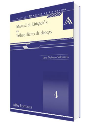 MANUAL DE LITIGACIÓN EN TRÁFICO ILÍCI..